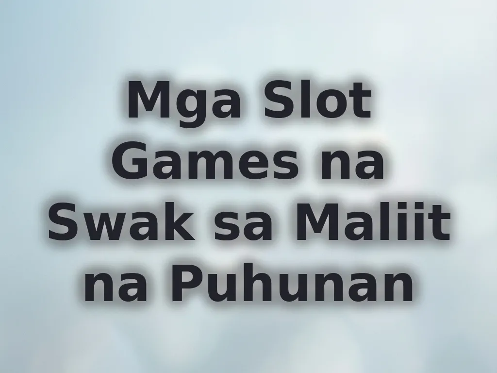 Slot games for low budget